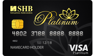 Điều kiện và Biểu phí thẻ SHB Visa Platinum